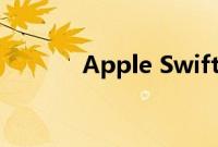 Apple Swift 中的所有新功能