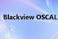 Blackview OSCAL C80 有望推出这些规格