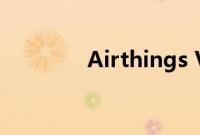 Airthings View Plus 评测