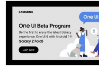 三星 Galaxy Z Fold5 和 Z Flip5 均获得基于 Android 14 的 One UI 6 beta